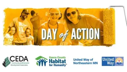 yellow paint streak from roller, in paint is images of volunteers and words "Day of Action" - below paint are logos for CEDA, Itasca County Habitat for Humanity, and United Way of NE MN